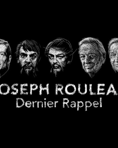 Joseph Rouleau : Dernier Rappel