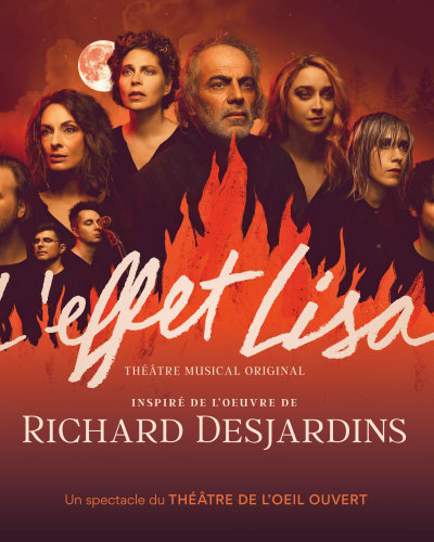L’effet Lisa - An original musical theatre piece inspired by the work of Richard Desjardins
