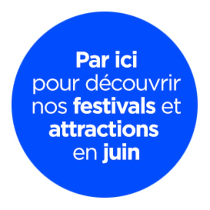 Par ici pour découvrir nos festivals et attractions en juin.